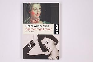 Bild des Verkufers fr EIGENSINNIGE FRAUEN. zehn Portrts zum Verkauf von Butterfly Books GmbH & Co. KG