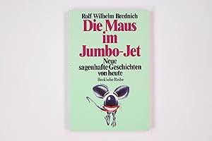 DIE MAUS IM JUMBO-JET. neue sagenhafte Geschichten von heute