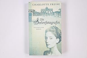 Bild des Verkufers fr DIE SEELENFOTOGRAFIN. historischer Roman zum Verkauf von Butterfly Books GmbH & Co. KG