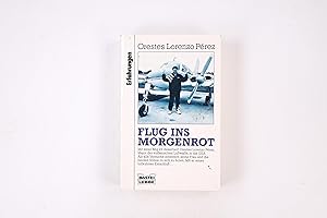 Seller image for FLUG INS MORGENROT. for sale by Butterfly Books GmbH & Co. KG