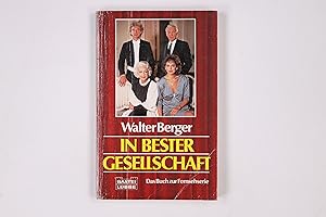 Bild des Verkufers fr IN BESTER GESELLSCHAFT. zum Verkauf von Butterfly Books GmbH & Co. KG