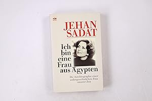 ICH BIN EINE FRAU AUS ÄGYPTEN. die Autobiographie einer aussergewöhnlichen Frau unserer Zeit