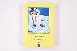 Seller image for DER KALLIGRAPH. Roman for sale by Butterfly Books GmbH & Co. KG