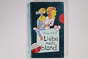 Bild des Verkufers fr LIEBE MACHT BLOND. zum Verkauf von Butterfly Books GmbH & Co. KG