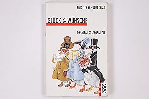 Seller image for GLCK & WNSCHE. das Geburtstagsbuch for sale by Butterfly Books GmbH & Co. KG