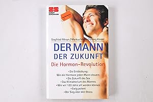 Bild des Verkufers fr DER MANN DER ZUKUNFT. die Hormon-Revolution zum Verkauf von Butterfly Books GmbH & Co. KG