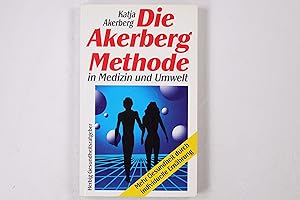 Bild des Verkufers fr DIE AKERBERG-METHODE IN MEDIZIN UND UMWELT. zum Verkauf von Butterfly Books GmbH & Co. KG