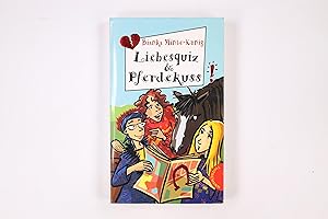 Bild des Verkufers fr LIEBESQUIZ & PFERDEKUSS!. zum Verkauf von Butterfly Books GmbH & Co. KG