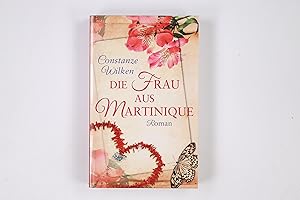 Bild des Verkufers fr DIE FRAU AUS MARTINIQUE. zum Verkauf von Butterfly Books GmbH & Co. KG