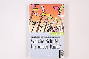 Bild des Verkufers fr WELCHE SCHULE FR MEIN KIND?. zum Verkauf von Butterfly Books GmbH & Co. KG