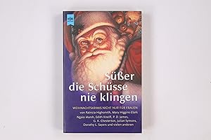 Seller image for SSSER DIE SCHSSE NIE KLINGEN. Weihnachtskrimis nicht nur fr Frauen for sale by Butterfly Books GmbH & Co. KG