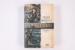 Bild des Verkufers fr DIE KETZERIN. Roman zum Verkauf von Butterfly Books GmbH & Co. KG