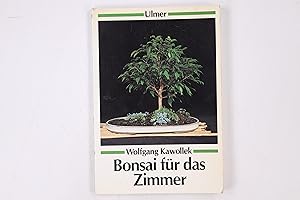 Bild des Verkufers fr BONSAI FR DAS ZIMMER. zum Verkauf von Butterfly Books GmbH & Co. KG