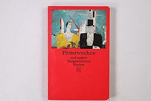 Seller image for FLITTERWOCHEN UND ANDERE EHEGESCHICHTEN. for sale by Butterfly Books GmbH & Co. KG