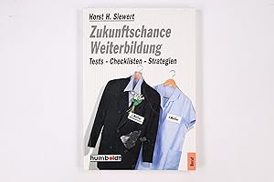 Bild des Verkufers fr ZUKUNFTSCHANCE WEITERBILDUNG. Tests, Checklisten, Strategien zum Verkauf von Butterfly Books GmbH & Co. KG