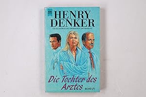 Bild des Verkufers fr DIE TOCHTER DES ARZTES. Roman zum Verkauf von Butterfly Books GmbH & Co. KG