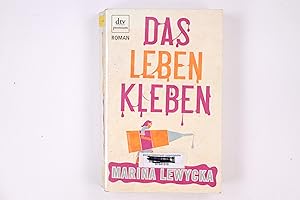 Bild des Verkufers fr DAS LEBEN KLEBEN. Roman zum Verkauf von Butterfly Books GmbH & Co. KG
