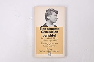 Immagine del venditore per EINE STUMME GENERATION BERICHTET. Frauen d. 30er u. 40er Jahre venduto da Butterfly Books GmbH & Co. KG