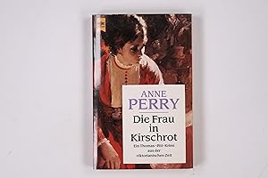 Bild des Verkufers fr DIE FRAU IN KIRSCHROT. ein Thomas-Pitt-Krimi aus der viktorianischen Zeit zum Verkauf von Butterfly Books GmbH & Co. KG