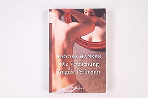 Image du vendeur pour DIE VERSUCHUNG DES AUGUST PERLMANN. Roman mis en vente par Butterfly Books GmbH & Co. KG
