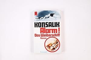 Bild des Verkufers fr ALARM! - DAS WEIBERSCHIFF. Roman zum Verkauf von Butterfly Books GmbH & Co. KG