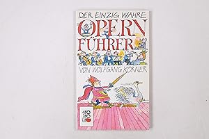 Bild des Verkufers fr DER EINZIG WAHRE OPERNFHRER. zum Verkauf von Butterfly Books GmbH & Co. KG