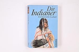 Seller image for DIE INDIANER. ein historisches Lesebuch for sale by Butterfly Books GmbH & Co. KG