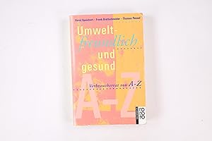 Imagen del vendedor de UMWELTFREUNDLICH UND GESUND. Verbraucherrat von A bis Z a la venta por Butterfly Books GmbH & Co. KG