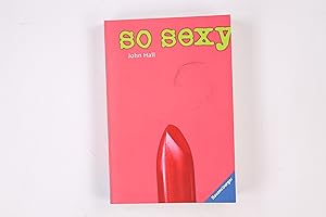 Seller image for SO SEXY. for sale by Butterfly Books GmbH & Co. KG