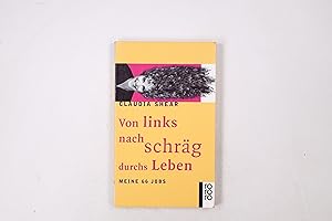 Bild des Verkufers fr VON LINKS NACH SCHRG DURCHS LEBEN. meine 66 Jobs zum Verkauf von Butterfly Books GmbH & Co. KG