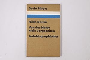Bild des Verkufers fr VON DER NATUR NICHT VORGESEHEN. Autobiographisches zum Verkauf von Butterfly Books GmbH & Co. KG