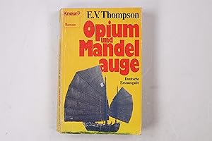 Seller image for OPIUM UND MANDELAUGE. Roman for sale by Butterfly Books GmbH & Co. KG