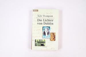 Bild des Verkufers fr DIE LICHTER VON DUBLIN. Roman zum Verkauf von Butterfly Books GmbH & Co. KG
