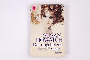 Bild des Verkufers fr DER UNGEBETENE GAST. ein Schatten fllt auf ihre Liebe ; Roman zum Verkauf von Butterfly Books GmbH & Co. KG