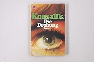 Bild des Verkufers fr DIE DROHUNG. Roman zum Verkauf von Butterfly Books GmbH & Co. KG