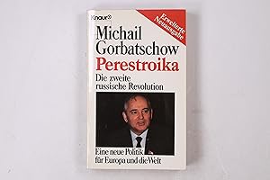 Bild des Verkufers fr PERESTROIKA. die 2. russische Revolution ; eine neue Politik fr Europa und die Welt zum Verkauf von Butterfly Books GmbH & Co. KG