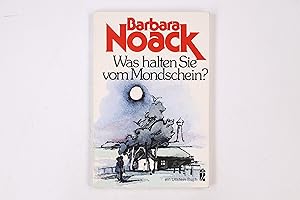 Bild des Verkufers fr BARBARA NOACK. Was halten sie vom Mondschein zum Verkauf von Butterfly Books GmbH & Co. KG