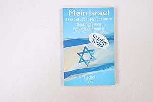Bild des Verkufers fr MEIN ISRAEL. 21 erbetene Interventionen zum Verkauf von Butterfly Books GmbH & Co. KG