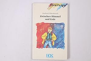Seller image for ZWISCHEN HIMMEL UND ERDE. for sale by Butterfly Books GmbH & Co. KG