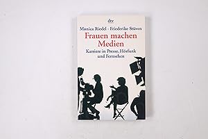 Seller image for FRAUEN MACHEN MEDIEN. Karriere in Presse, Hrfunk und Fernsehen for sale by Butterfly Books GmbH & Co. KG