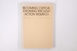 Immagine del venditore per BECOMING CRITICAL. Knowing through Action Research venduto da Butterfly Books GmbH & Co. KG