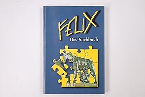 FELIX. Das Sachbuch