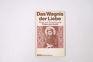 Bild des Verkufers fr DAS WAGNIS DER LIEBE. Texte zur Orientierung zum Verkauf von Butterfly Books GmbH & Co. KG