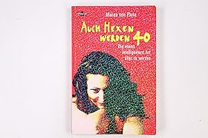 Seller image for AUCH HEXEN WERDEN 40. die etwas intelligentere Art lter zu werden for sale by Butterfly Books GmbH & Co. KG