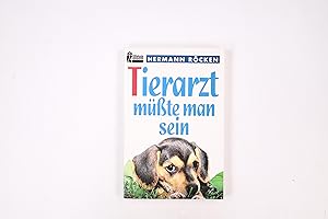 Image du vendeur pour TIERARZT MSSTE MAN SEIN. mis en vente par Butterfly Books GmbH & Co. KG
