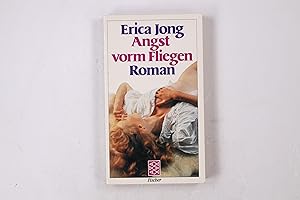 Bild des Verk�ufers f�r ANGST VORM FLIEGEN. Roman zum Verkauf von Butterfly Books GmbH & Co. KG