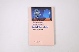 Seller image for BUNTE PILLEN - ADE!. Wege aus der Sucht for sale by Butterfly Books GmbH & Co. KG