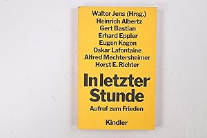 Imagen del vendedor de IN LETZTER STUNDE. Aufruf zum Frieden a la venta por Butterfly Books GmbH & Co. KG