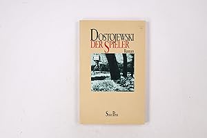Bild des Verkufers fr DER SPIELER. aus d. Aufzeichn. e. jungen Mannes ; Roman zum Verkauf von Butterfly Books GmbH & Co. KG