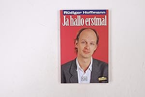 Seller image for JA HALLO ERSTMAL. for sale by Butterfly Books GmbH & Co. KG